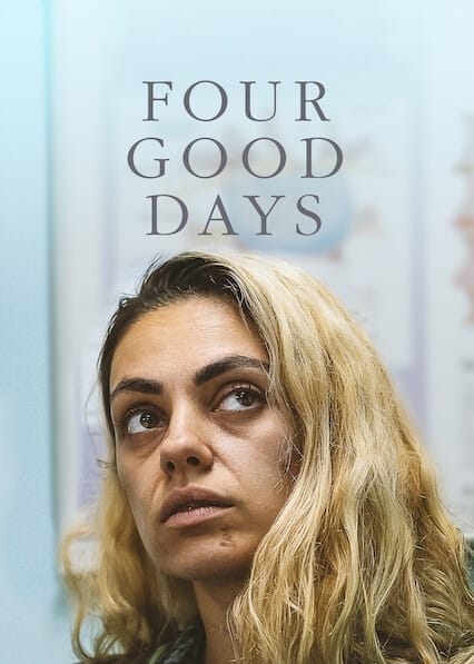 Four Good Days
